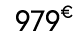 979€ 00