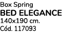 Box Spring BED ELEGANCE 140x190 cm. C d. 117093