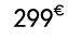 299€ 90