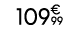 109€ 99