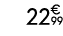 22€ 99