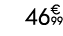 46€ 99
