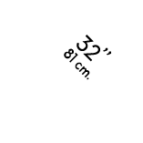 32’’ 81 cm.