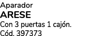 Aparador ARESE Con 3 puertas 1 caj n. C d. 397373