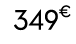 349€ 00