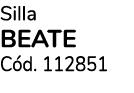 Silla BEATE C d. 112851