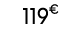 119€ 99