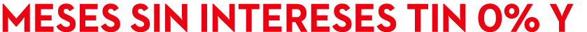 meses sin intereses TIN 0% Y