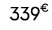 339€ 00