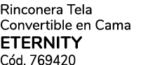 Rinconera Tela Convertible en Cama eternity C d. 769420