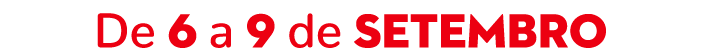 De 6 a 9 de Setembro