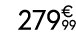 279€ 99