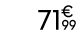 71€ 99