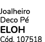 Joalheiro Deco P ELOH C d. 107518