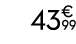 43€ 99