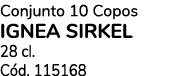Conjunto 10 Copos IGNEA SIRKEL 28 cl. C d. 115168
