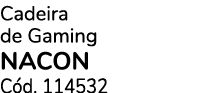 Cadeira de Gaming NACON C d. 114532 