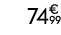 74€ 99