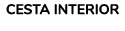 CESTA INTERIOR