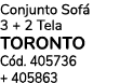 Conjunto Sof 3 + 2 Tela TORONTO C d. 405736 + 405863