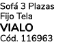 Sof 3 Plazas Fijo Tela VIALO C d. 116963