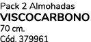 Pack 2 Almohadas VISCOCARBONO 70 cm. C d. 379961
