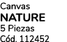 Canvas NATURE 5 Piezas C d. 112452