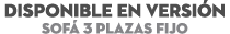 DISPONIBLE EN Versi n Sof 3 Plazas fijo