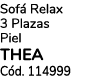 Sof Relax 3 Plazas Piel THEA C d. 114999