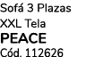 Sof 3 Plazas XXL Tela Peace C d. 112626