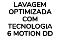 Lavagem optimizada com tecnologia 6 Motion DD