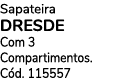 Sapateira DRESDE Com 3 Compartimentos. C d. 115557