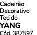 Cadeir o Decorativo Tecido YANG C d. 387597