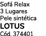 Sof Relax 3 Lugares Pele sint tica LOTUS C d. 374401