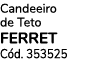 Candeeiro de Teto FERRET C d. 353525 