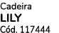 Cadeira LILY C d. 117444 