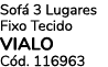 Sof 3 Lugares Fixo Tecido VIALO C d. 116963