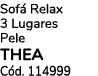 Sof Relax 3 Lugares Pele THEA C d. 114999