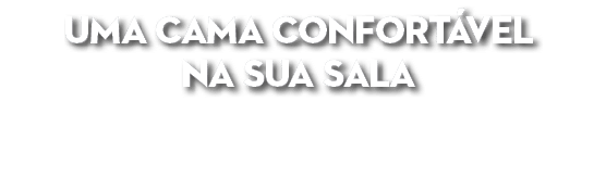 Uma cama confort vel na sua sala