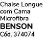 Chaise Longue com Cama Microfibra BENSON C d. 374074