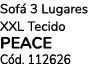 Sof 3 Lugares XXL Tecido Peace C d. 112626