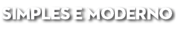 SIMPLES e MODERNO