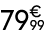 79€ 99
