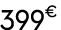 399€ 99