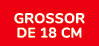 Grossor de 18 cm