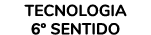 Tecnologia 6º SENTIDO