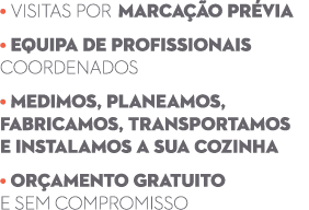 • Visitas por marca o pr via • Equipa de profissionais coordenados • medimos, planeamos, fabricamos, transportamos e...