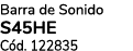 Barra de Sonido S45HE C d. 122835