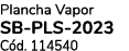 Plancha Vapor SB PLS 2023 C d. 114540
