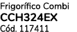 Frigor fico Combi CCH324EX C d. 117411